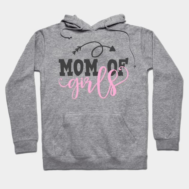 Mom of girls Hoodie by TheBlackCatprints